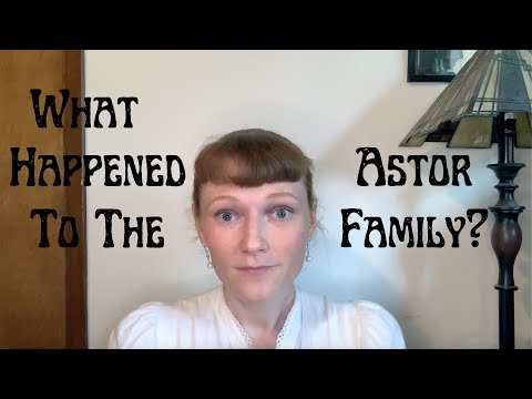 What happened to America's Gilded Age Families | The Astors