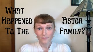 What happened to America's Gilded Age Families | The Astors