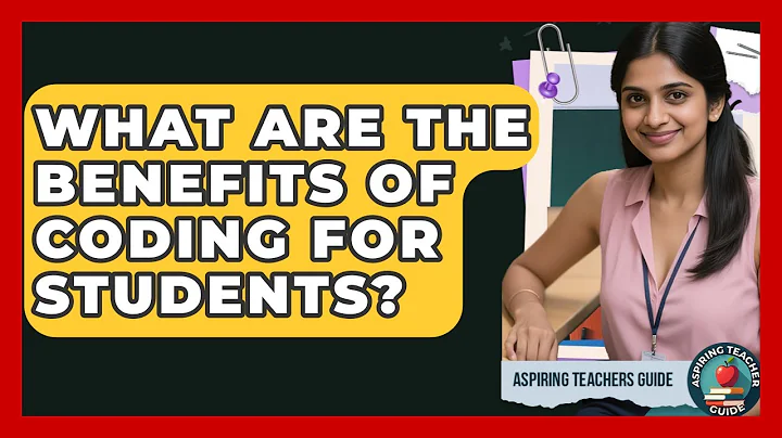 What Are The Benefits Of Coding For Students? - Aspiring Teacher Guide