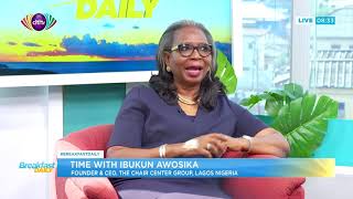 Time with Ibukun Awosika [Motivational Speaker] | Breakfast Daily