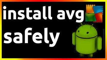 how to install avg on android phone