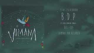 VÍMANA - B.D.P Ft. Aldo Camacho Tungas