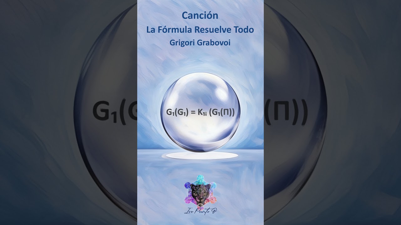 Obejrzyj Canción - La Fórmula Resuelve Todo de Grabovoi G₁(G₁) = K₁ᵢ (G₁(Π)) w YouTube Obejrzyj Canción - La Fórmula Resuelve Todo de Grabovoi G₁(G₁) = K₁ᵢ (G₁(Π)) w YouTube