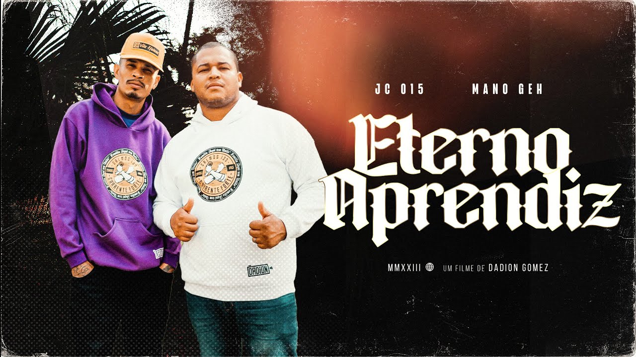 JC 015 | Eterno Aprendiz - Feat: Mano Geh (vídeo clipe oficial)
