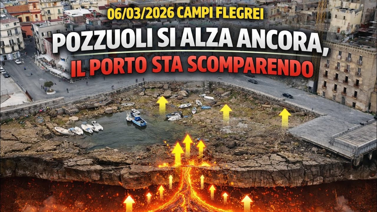 😱 CAMPI FLEGREI: Pozzuoli Si Alza Ancora, Il Porto Sta Scomparendo! | 06/03/2026