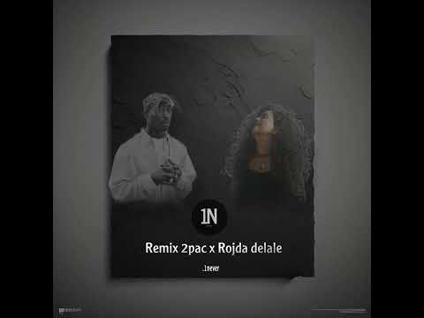Remix 2pac x rojda delale  #2pac #rojdadelale
