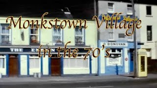 Monkstown Village Vintage Film 1970's