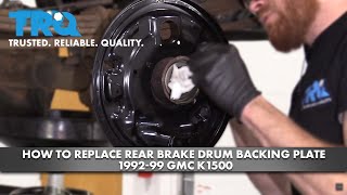 How To Replace Rear Brake Drum Backing Plate 199299 GMC K1500