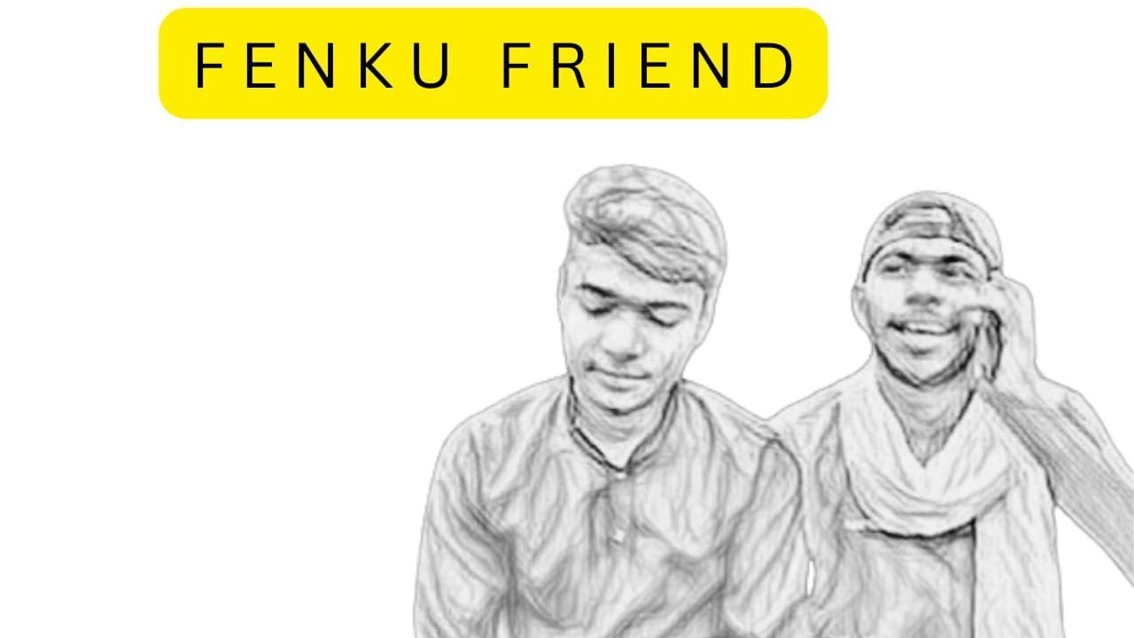 Never trust feku friend