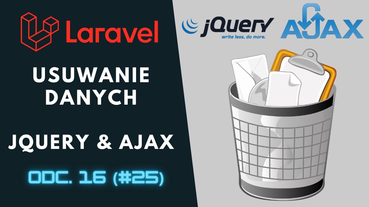[Praktyczny kurs Laravel / PHP] Jak usuwać dane wykorzystując jQuery, Laravel i Ajax? ⌨️ cz.16 (#25)
