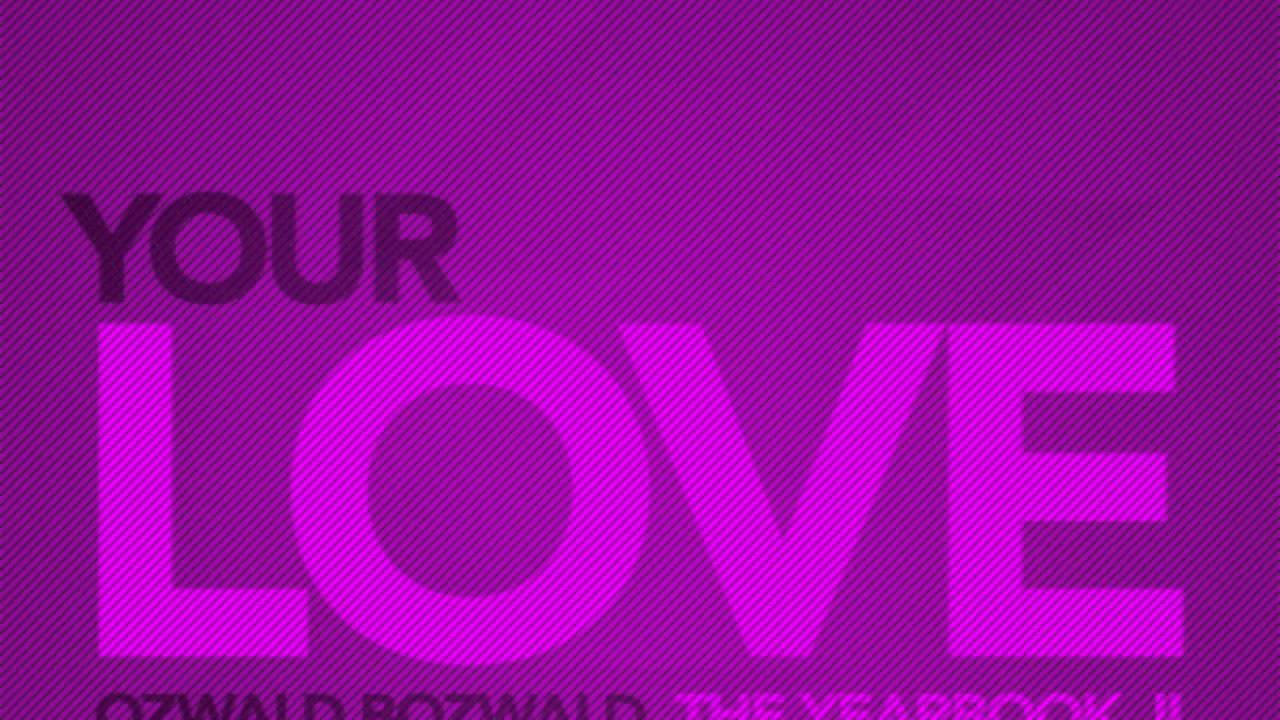 Your Love - OZWALD BOZWALD