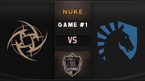 NiP vs Liquid Game 1, Nuke - cs_summit: Quarterfinals w/ Fallen & TACO