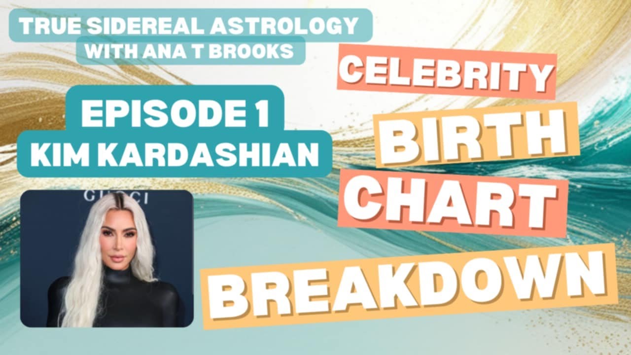 Celebrity Birth Chart Breakdown - Kim Kardashian - Episode 1 - Astrology Natal Chart