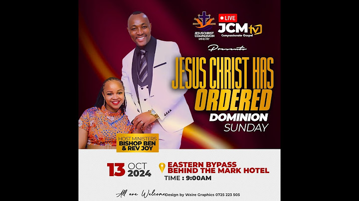 JCM DOMINION SUNDAY THEME: JESUS CHRIST HAS ORDERED
