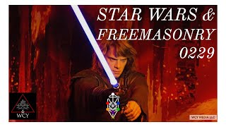 Whence Came You? - 0229 - Star Wars and Freemasonry