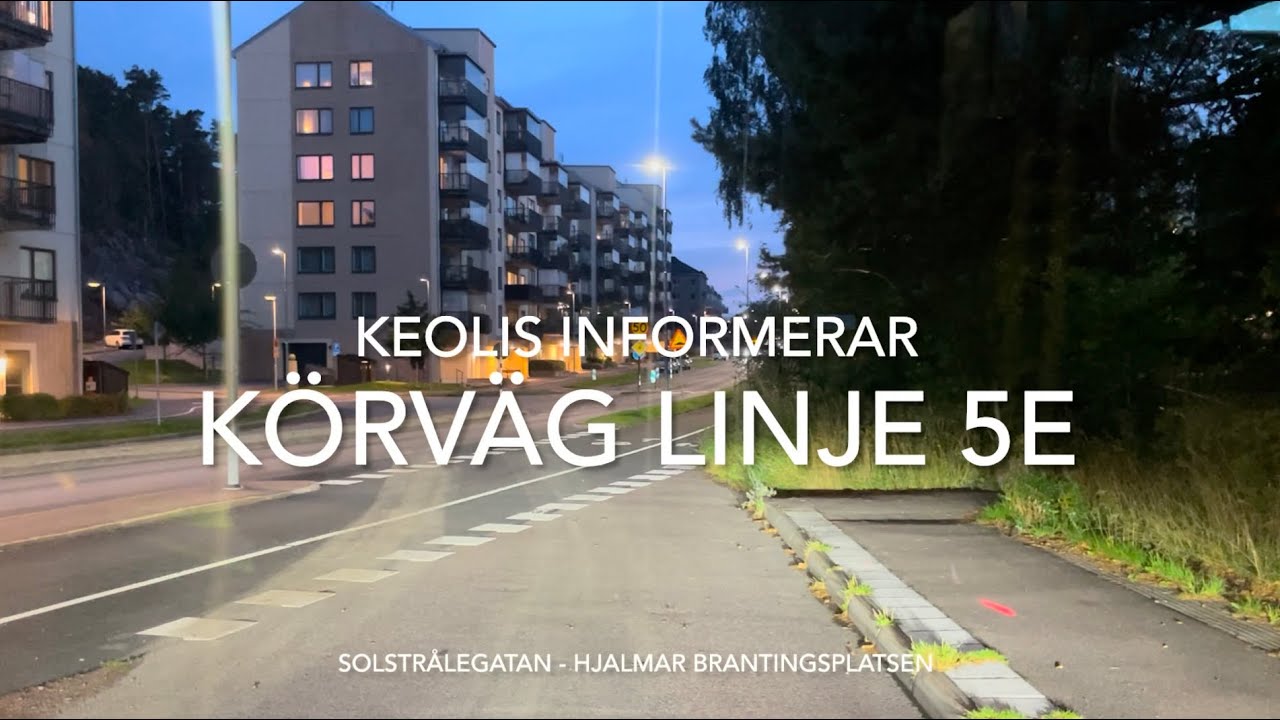 Körväg linje 5E Länsmansgården - Hjalmar Brantingsplatsen