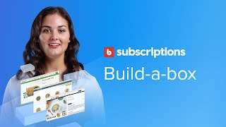 Build-a-box subscriptions explained