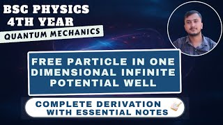 Particle in one dimensional Infinite Potential well || Quantum Mechanics || TU