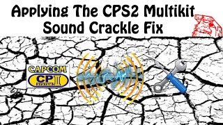 Applying the CPS2 Multi Sound Crackle Fix PCB Net Worth
