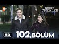 Kırgın Çiçekler 102 Bölüm HD