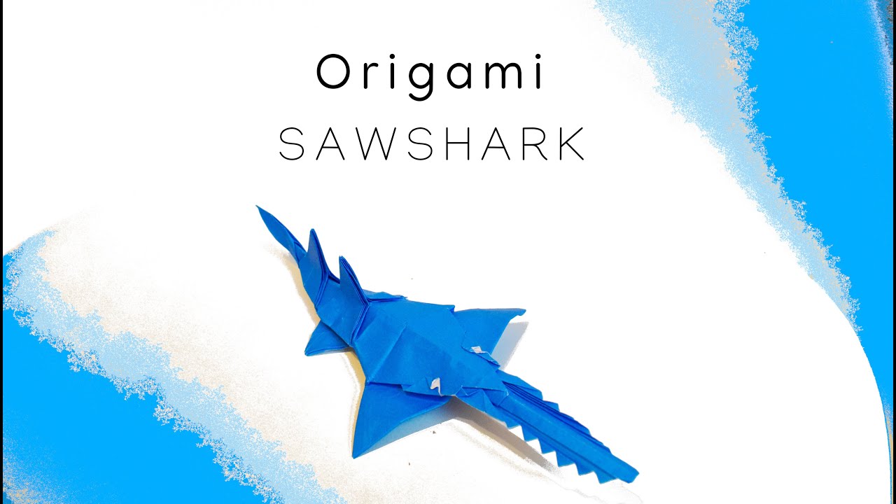 Origami Saw Shark ノコギリザメ (Fukuroi Kazuki) YouTube