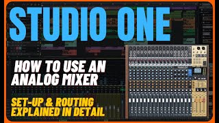 PRESONUS STUDIO ONE | How to Use an Analog Mixer | Routing & Connections