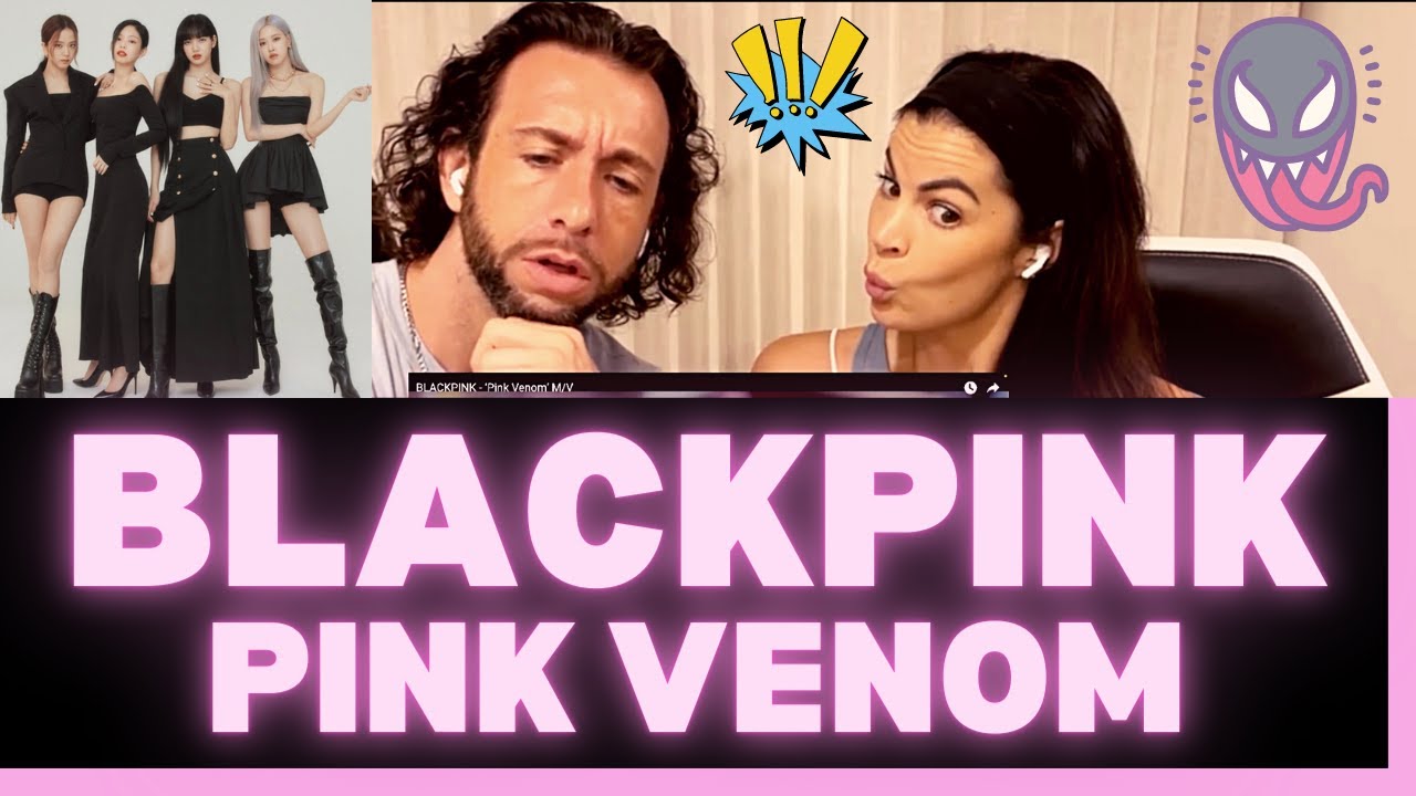 First Time Hearing BLACKPINK Pink Venom Reaction Video - WOW! ARE THEY THE LADY'S VERSION OF BTS?!