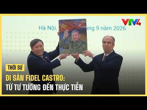 The Legacy of Fidel Castro: From Ideology to Practice | VTV4