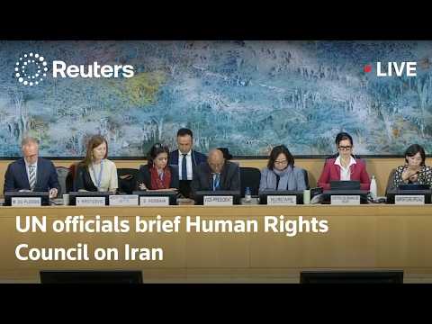 LIVE: UN officials brief Human Rights Council on Iran