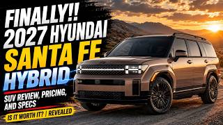 FINALLY!! 2027 Hyundai Santa Fe Hybrid SUV Review, Pricing, and Specs - Is It Worth It? | Revealed