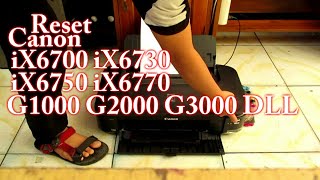 CARA RESET CANON IX6770 G1000 G2000 G3000