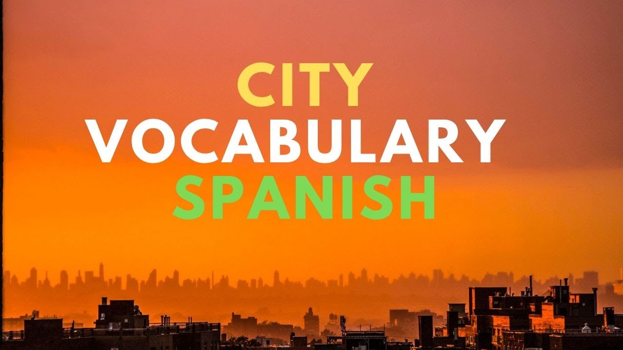 City and Sightseeing Vocabulary in Spanish | Learn Spanish Vocabulary | How to learn Spanish