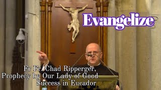 Fr  Chad Ripperger, Prophecy of Our Lady #jesus