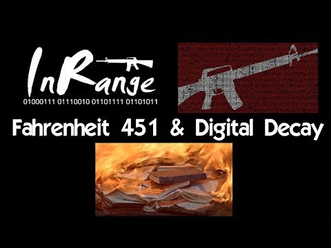 Fahrenheit 451 & Digital Decay