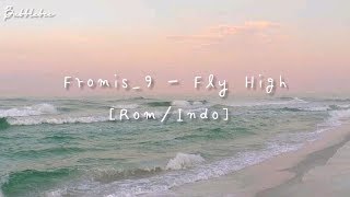 FROMIS_9 (프로미스나인) - Fly High [Rom/Sub Indo] Lyrics