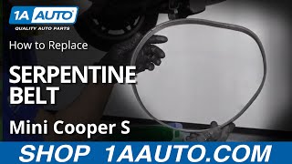How to Replace Serpentine Belt 07-13 Mini Cooper S