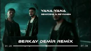 Semicenk & Reynmen - Yana Yana (Furkan Demir Remix)