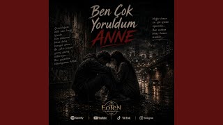 Ben Çok Yoruldum Anne - Eoten Ai Music Production