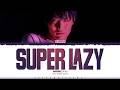 WOODZ Super Lazy Lyrics 우즈 Super Lazy 가사 Color Coded Han Rom Eng ShadowByYoongi