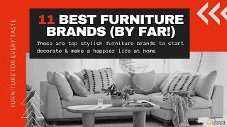 11 Best Furniture Brands (And a Bonus!)