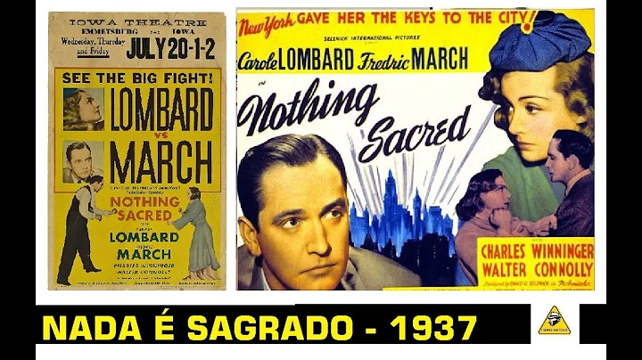 Nada é Sagrado - 1937 - Nothing Sacred com Carole Lombard, Fredric March