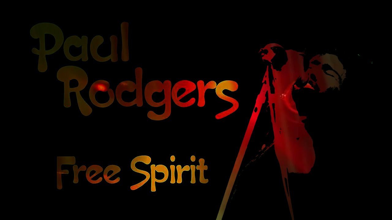 Led Zeppelin Radio Forum Presents - Paul Rodgers - Free Spirit