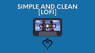 your heart gets stolen but it's lofi | simple and clean (Kingdom Hearts Theme) [Utada Hikaru Remix]