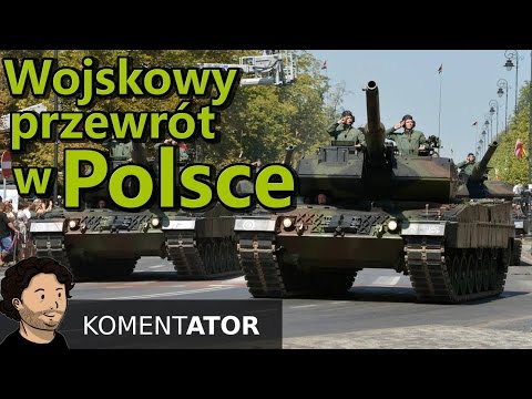 Wojskowy Przewrót w Polsce? - To jest NA SERIO -KomentATOR #458
