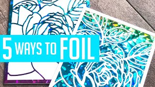 5 Ways to Foil with or without a laminator!