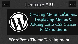 Creating Menu Locations, Displaying Menus & Adding Extra CSS Classes to Menu Items in WordPress