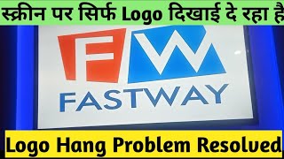 HANG Screen Problem || Fastway Logo Show || नहीं हट रहा कैसे हटाएं ? screenshot 5