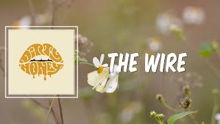 Video thumbnail of "The Wire (Lyrics) by Dirty Honey"