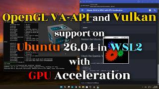OpenGL VA-API and Vulkan support on Ubuntu 26.04 with GPU Acceleration [ Tutorial ]