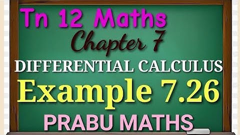 Tn New Syllabus class 12 th Maths | Example 7.26 | Applications of differential calculus